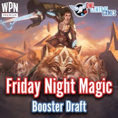 07/04 FNM Booster Draft (FIN) @ 6pm